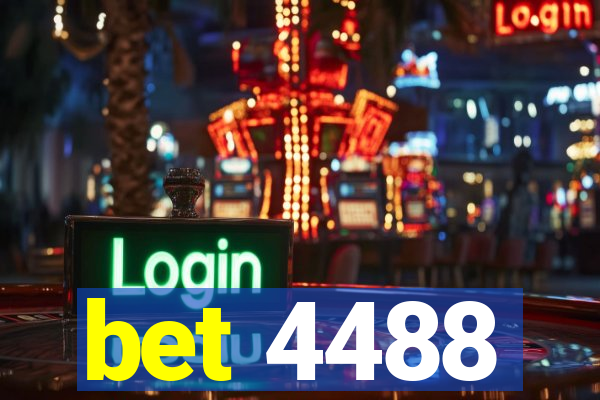 bet 4488